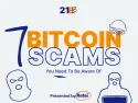 7 Bitcoin Scams You Need To Be Aware Of