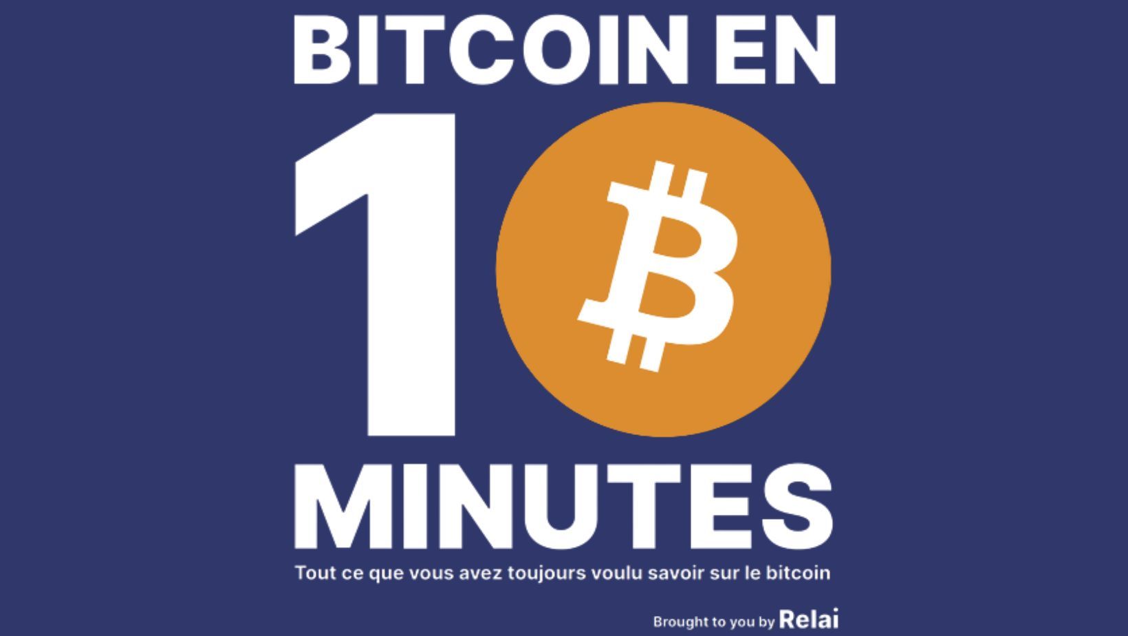 Bitcoin en 10 Minutes