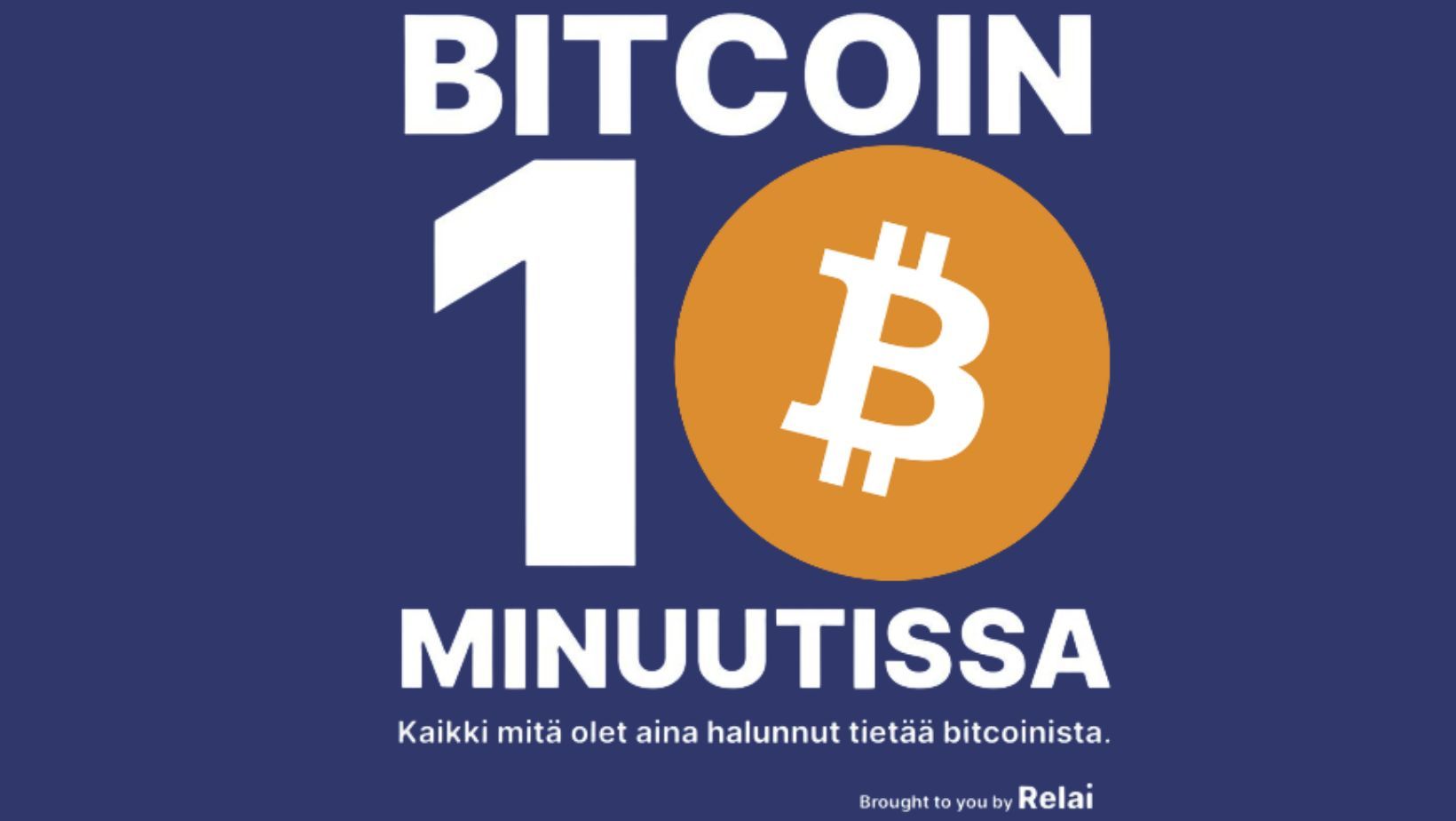 Bitcoin 10 Minuutissa