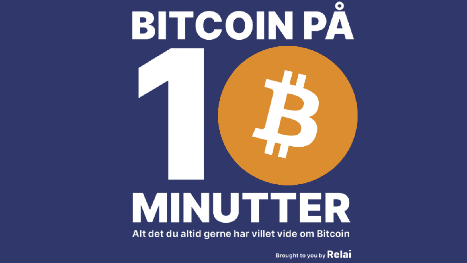 Bitcoin På 10 Minutter